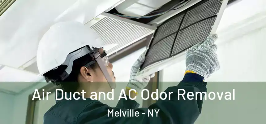 Air Duct and AC Odor Removal Melville - NY
