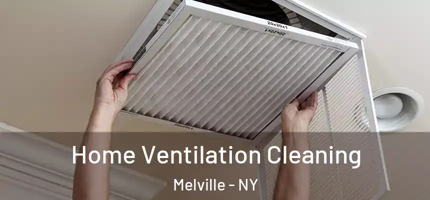  Home Ventilation Cleaning Melville - NY