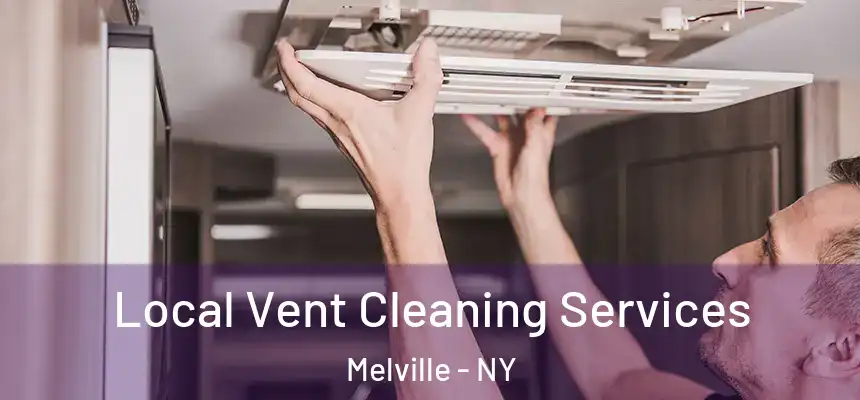  Local Vent Cleaning Services Melville - NY