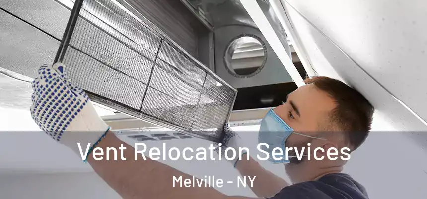  Vent Relocation Services Melville - NY